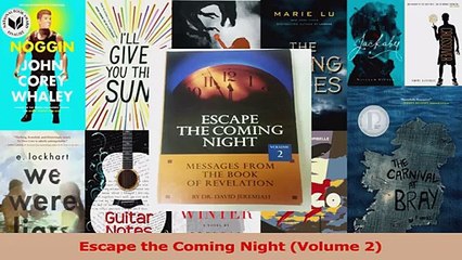 PDF Download  Escape the Coming Night Volume 2 Download Online