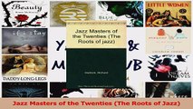Download  Jazz Masters of the Twenties The Roots of Jazz PDF Online