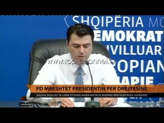 PD mbështet presidentin për drejtësinë - Top Channel Albania - News - Lajme