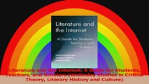 Literature and the Internet A Guide for Students Teachers and Scholars Wellesley Studies PDF