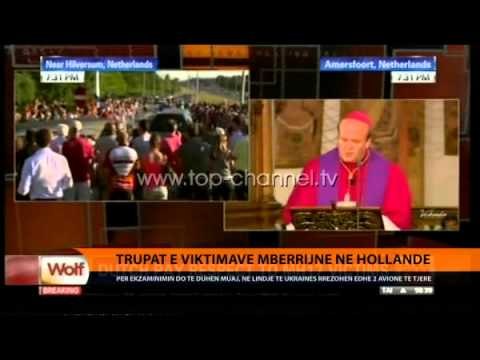 Viktimat e avionit mbërrijnë në Holandë - Top Channel Albania - News - Lajme