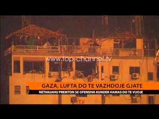 Gaza, lufta do të vazhdojë gjatë Valë - Top Channel Albania - News - Lajme