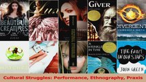 Read  Cultural Struggles Performance Ethnography Praxis Ebook Free