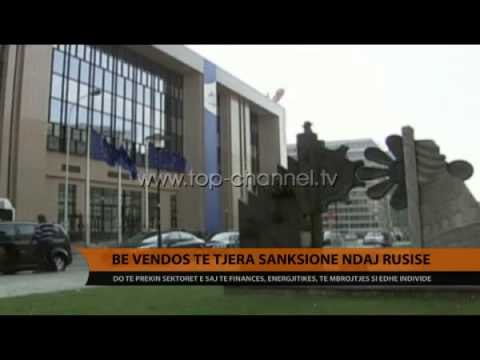 BE miraton sanksionet e reja ndaj Rusisë - Top Channel Albania - News - Lajme