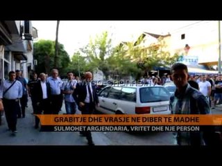 Grabitje dhe vrasje në Dibër të Madhe - Top Channel Albania - News - Lajme
