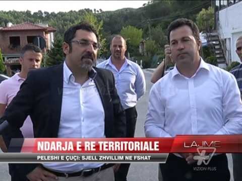 Peleshi e Çuçi: Ndarja territoriale sjell zhvillim në fshat - News, Lajme - Vizion Plus