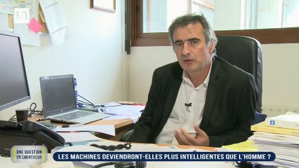 Les machines deviendront-elles plus intelligentes que l'Homme ?