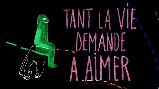 TANT LA VIE DEMANDE À AIMER SUR TOUSCOPROD