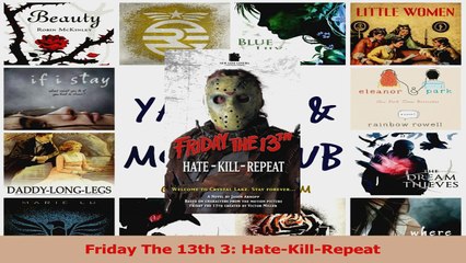 PDF Download  Friday The 13th 3 HateKillRepeat Read Online