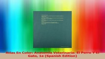 Atlas En Color Anatomia Veterinaria El Perro Y El Gato 1e Spanish Edition Read Online