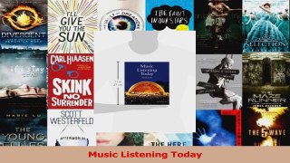 Read  Music Listening Today Ebook Free
