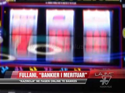 Fullani, “Bankier i merituar” - News, Lajme - Vizion Plus