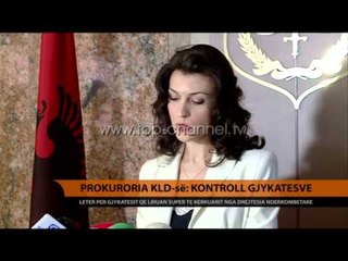Prokuroria KLD-së: Kontroll gjykatësve - Top Channel Albania - News - Lajme
