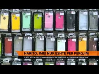 Harito: IMEI nuk është për përgjim - Top Channel Albania - News - Lajme