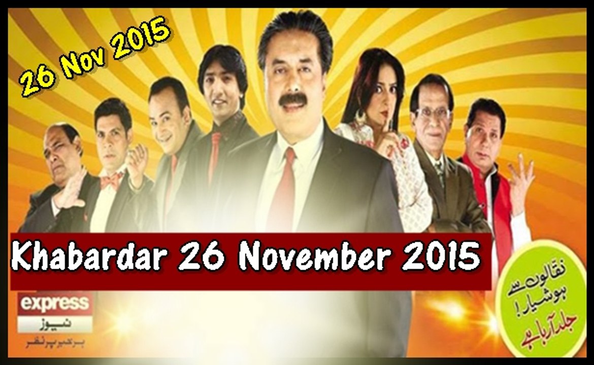 Khabardar 26 November 2015- Khabardar Aftab Iqbal