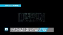 Star Wars: The Force Awakens' New Teaser Focuses on Villain Kylo Ren
