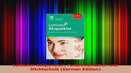 PDF Download  Leitfaden Akupunktur Punktlokalisation und Stichtechnik German Edition Read Online