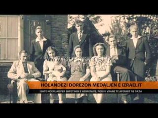 Holandezi dorëzon medaljen e Izraelit - Top Channel Albania - News - Lajme