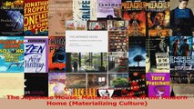 PDF Download  The Japanese House Material Culture in the Modern Home Materializing Culture PDF Online