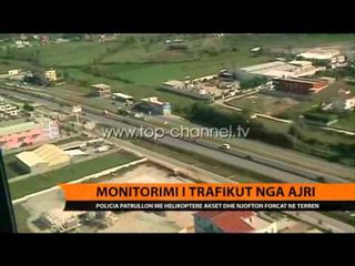 Monitorimi i trafikut nga ajri  - Top Channel Albania - News - Lajme
