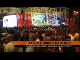 Festa e birrës në Korçë - Top Channel Albania - News - Lajme