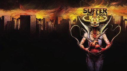 Suffer No Fools: Songs For The Restless Youth (Full EP)