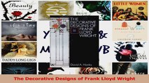 PDF Download  The Decorative Designs of Frank Lloyd Wright Read Full Ebook