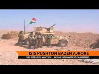 ISIS pushton bazën ajrore - Top Channel Albania - News - Lajme