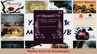 Download  Nadia And Lili Boulanger Ebook Free