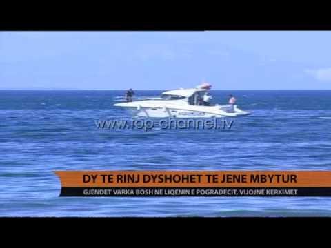 Pogradec, dy të rinj dyshohen të mbytur - Top Channel Albania - News - Lajme