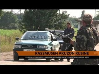 Rassmusen akuzon Rusinë - Top Channel Albania - News - Lajme