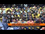 Drejtuesit e rinj të unionin - Top Channel Albania - News - Lajme