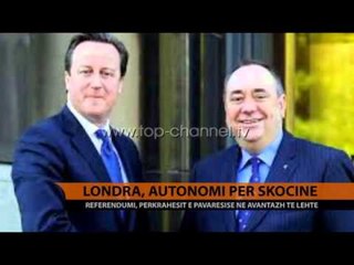 Londra, autonomi për Skocinë - Top Channel Albania - News - Lajme