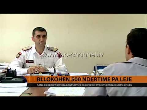Bllokohen 500 ndertime pa leje - Top Channel Albania - News - Lajme