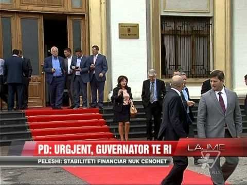 PD: Urgjent, Guvernator të ri - News, Lajme - Vizion Plus