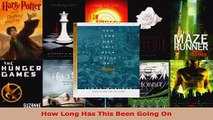 Download  How Long Has This Been Going On Ebook Free