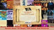 Read  World Atlas of Pirates Treasures And Treachery On The Seven SeasIn Maps Tall Tales And PDF Free