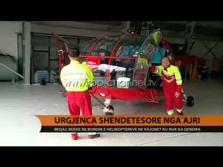 Urgjenca shendetesore nga ajri  - Top Channel Albania - News - Lajme