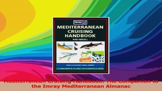 Mediterranean Cruising Handbook The Companion to the Imray Mediterranean Almanac Download