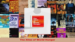 Read  The Atlas of World Hunger PDF Online