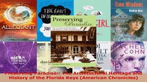 Read  Preserving Paradise The Architectural Heritage and History of the Florida Keys American Ebook Free