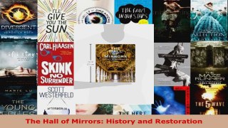 Read  The Hall of Mirrors History and Restoration Ebook Free