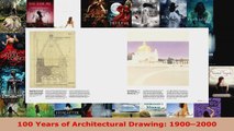 Read  100 Years of Architectural Drawing 19002000 Ebook Free