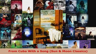 Read  From Cuba With a Song Sun  Moon Classics EBooks Online