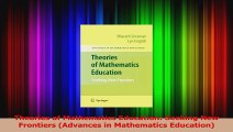 PDF Download  Theories of Mathematics Education Seeking New Frontiers Advances in Mathematics PDF Full Ebook
