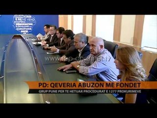PD: Qeveria abuzon me fondet - Top Channel Albania - News - Lajme