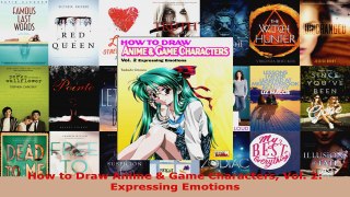 Read  How to Draw Anime  Game Characters Vol 2 Expressing Emotions Ebook Free