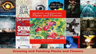 Read  Drawing and Painting Plants and Flowers EBooks Online