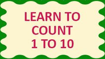 Learn counting video for children 1 to 10. Teach your kids to count numbers from 1 to 10