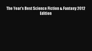 The Year's Best Science Fiction & Fantasy 2012 Edition [Read] Full Ebook